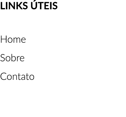 LINKS TEIS Home Sobre Contato